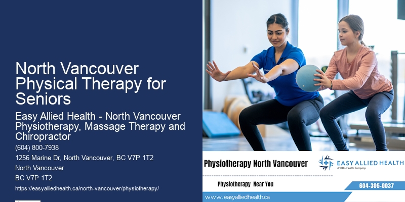 Home Physiotherapy Services North Vancouver Physical Therapy for Seniors