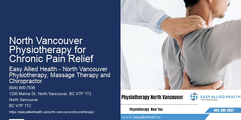 North Vancouver Physiotherapy for Chronic Pain Relief Chronic Pain Physiotherapy