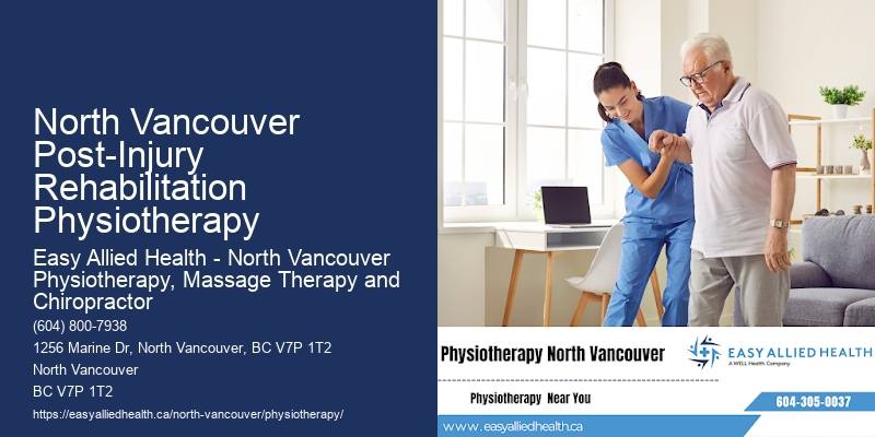 Leading Physiotherapy Experts North Vancouver Post-Injury Rehabilitation Physiotherapy