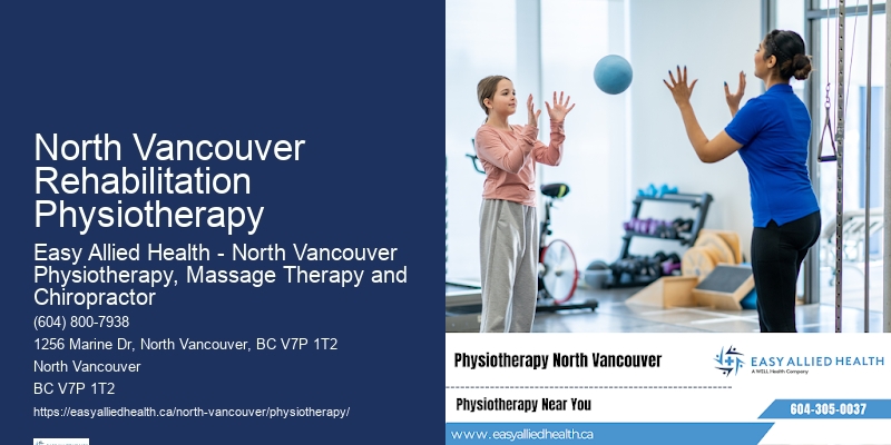North Vancouver Rehabilitation Physiotherapy Manual Therapy Techniques