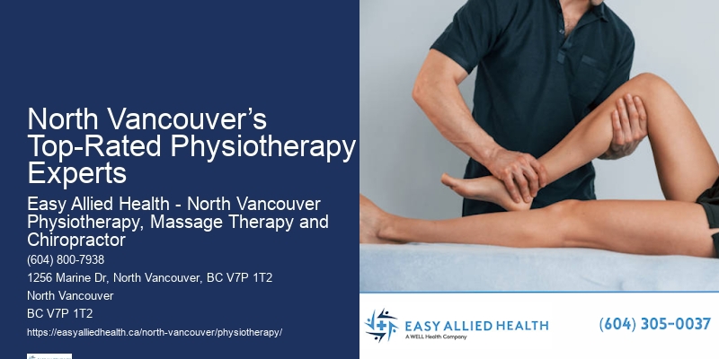 Physiotherapy for Mobility Issues North Vancouver’s Top-Rated Physiotherapy Experts