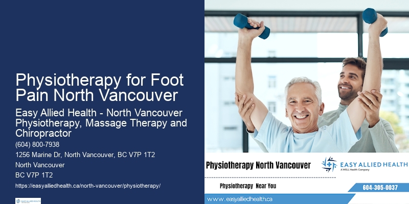 Post-Trauma Physiotherapy Physiotherapy for Foot Pain North Vancouver
