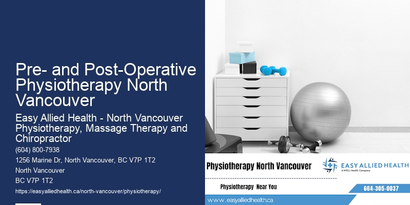 Effective Physical Therapy Solutions Pre- and Post-Operative Physiotherapy North Vancouver