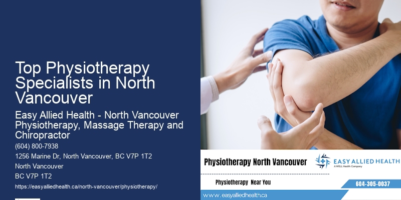 Rehabilitation Physiotherapy Experts Top Physiotherapy Specialists in North Vancouver