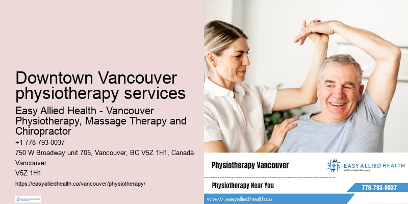Expert rehabilitation therapists Downtown Vancouver physiotherapy services