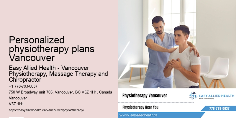 Premier physiotherapy clinic Personalized physiotherapy plans Vancouver