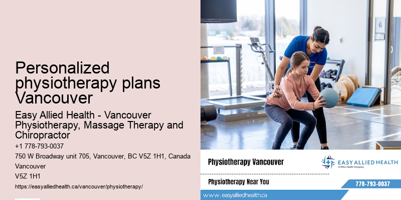 Holistic physiotherapy approach in Personalized physiotherapy plans Vancouver