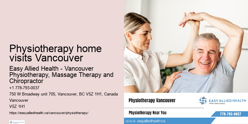 Best physiotherapy treatments Physiotherapy home visits Vancouver