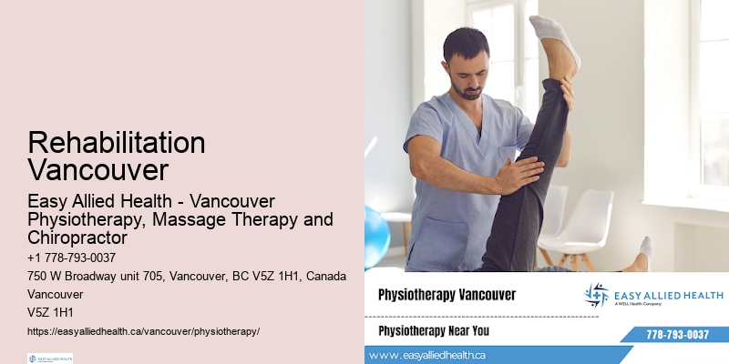 Rehabilitation Vancouver physiotherapy for post-surgery recovery