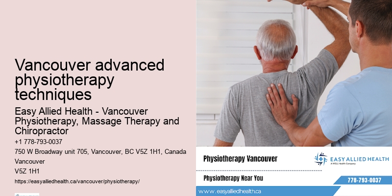 Personalized physiotherapy plans Vancouver advanced physiotherapy techniques