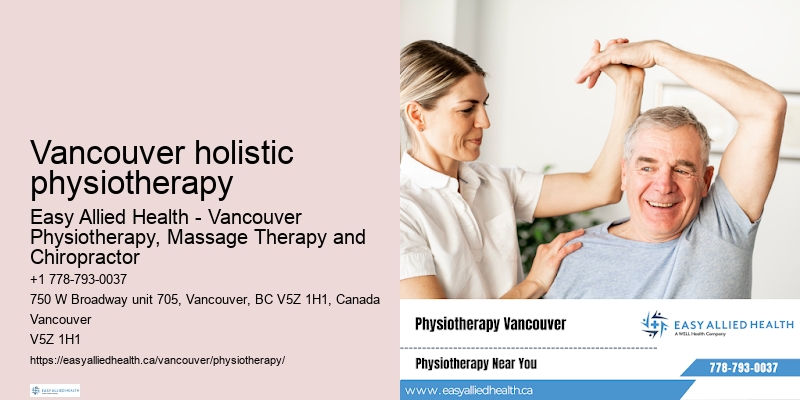 Premium physiotherapy treatments Vancouver holistic physiotherapy