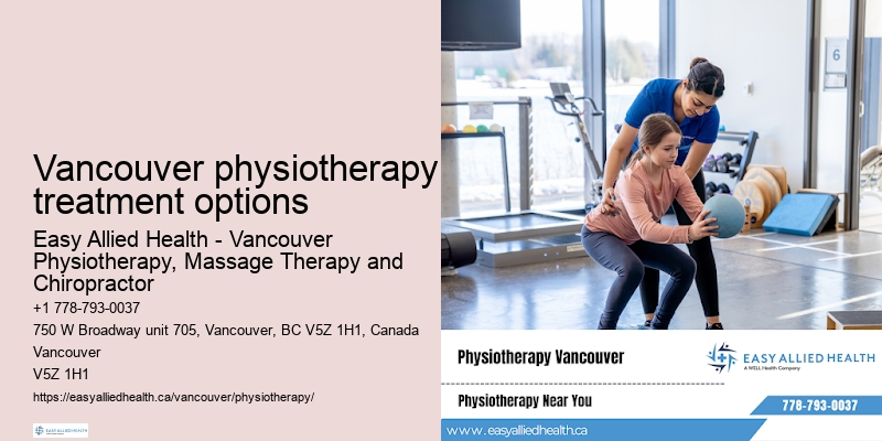 Vancouver physiotherapy treatment options physiotherapy health insurance