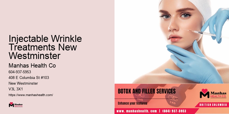 Injectable Wrinkle Treatments New Westminster