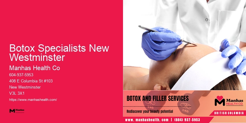 Advanced Facial Revitalization Botox Specialists New Westminster