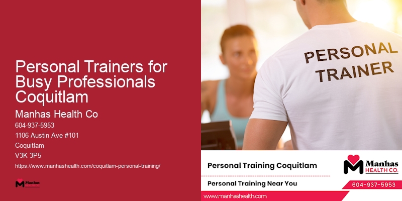 Personal Trainers for Busy Professionals Coquitlam Personal Trainers for Busy Professionals