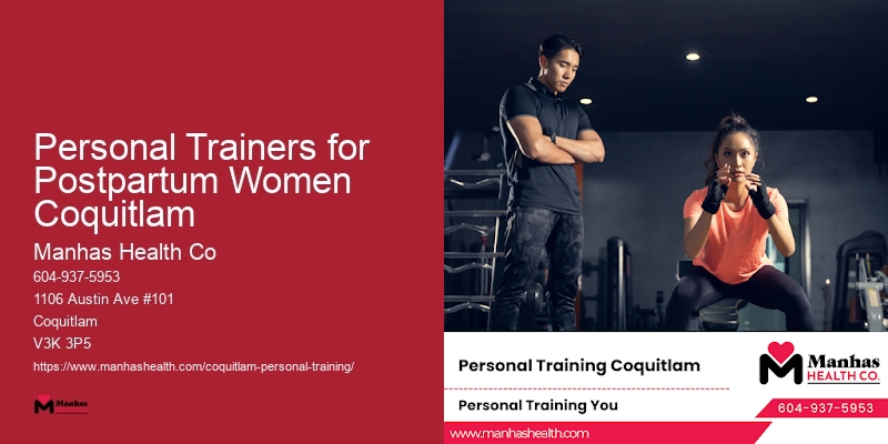 Personal Trainers for Flexibility Training Personal Trainers for Postpartum Women Coquitlam