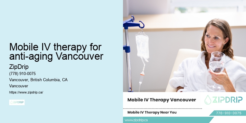 Mobile IV therapy for anti-aging Vancouver