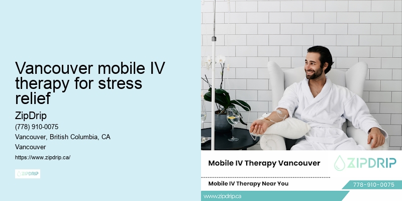 Vancouver mobile IV therapy for stress relief