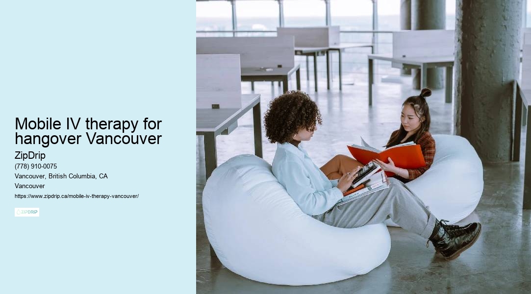 Mobile IV therapy for stress management Mobile IV therapy for hangover Vancouver